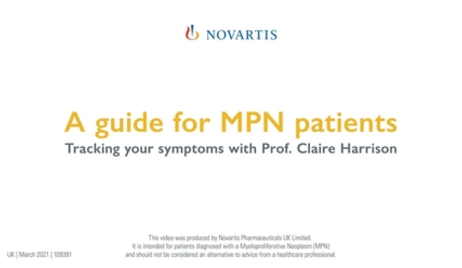 Preview image. A guide for MPN patients – tracking your symptoms with Professor Claire Harrison.