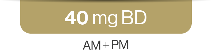 40 mg BD - AM+PM.